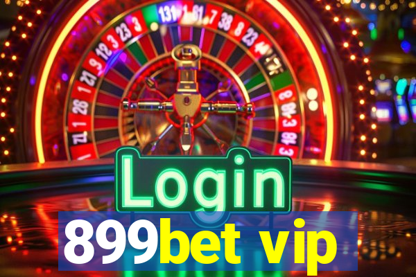 899bet vip